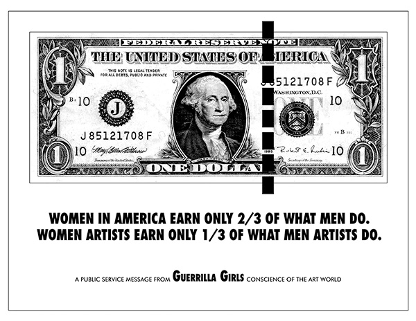 Black and white screenprint of a one-dollar note entited Women In America Earn Only two thirds of What Men Do by the Guerrilla Girls artists, 1985