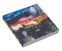 This Is What You Get Exhibition Catalogue